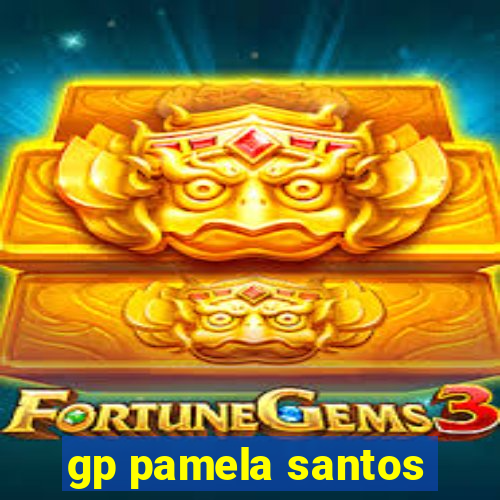 gp pamela santos